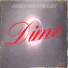 Dime - Single album lyrics, reviews, download