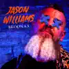 Jason Williams - Single album lyrics, reviews, download