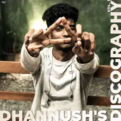Dhannush's Discography, Vol. 1 by Dhannush album reviews, ratings, credits