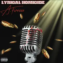 Lyrical Homicide - Single by A.Finesse album reviews, ratings, credits