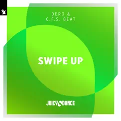 Swipe Up - EP by Dero & C.F.S. Beat album reviews, ratings, credits