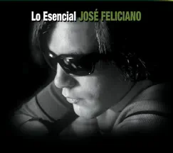 Lo Esencial: José Feliciano by José Feliciano album reviews, ratings, credits