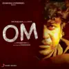 Om (Original Motion Picture Soundtrack) - EP album lyrics, reviews, download
