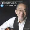 CHU KOSAKA CCM TRIBUTE album lyrics, reviews, download