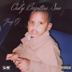 Only Begotten Son - EP by Yvng EJ album reviews, ratings, credits
