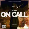 Always On Call - EP album lyrics, reviews, download