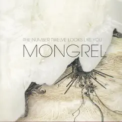 Mongrel by The Number Twelve Looks Like You album reviews, ratings, credits