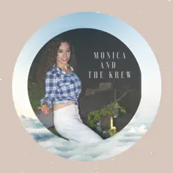 Monica and the Krew - Single by Monica and the Krew album reviews, ratings, credits
