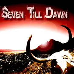 Say the Word - Single by Seven Till Dawn album reviews, ratings, credits