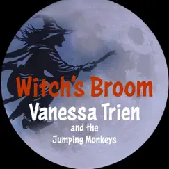 Witch's Broom - Single by Vanessa Trien and the Jumping Monkeys album reviews, ratings, credits