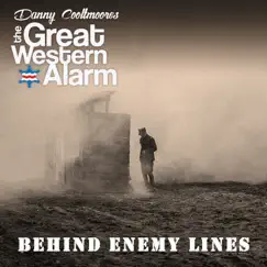 Behind Enemy Lines (feat. The Great Western Alarm) - Single by Danny Cooltmoore album reviews, ratings, credits