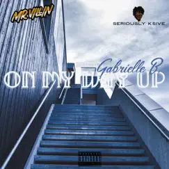 On My Way Up (feat. Gabrielle B.) Song Lyrics