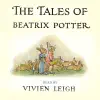 The Tales of Beatrix Potter: The Complete Vivien Leigh Recordings (Remastered) album lyrics, reviews, download