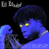 Wit The Business - Single album lyrics, reviews, download