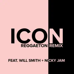 Icon (Reggaeton Remix) [feat. Will Smith & Nicky Jam] - Single by Jaden album reviews, ratings, credits