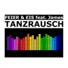 Tanzrausch (feat. James) - Single album lyrics, reviews, download