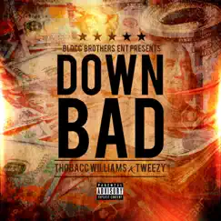 Down Bad (feat. Tweezy) Song Lyrics