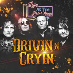 Drivin N Cryin (Live at the Print Shop) by Drivin' N' Cryin' album reviews, ratings, credits
