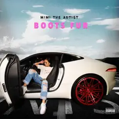 Boots Fur - Single by MiMi The Artist album reviews, ratings, credits