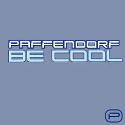 Be Cool (Remixes) by Paffendorf album reviews, ratings, credits