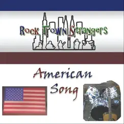 American Song - Single by Rock Town Strangers album reviews, ratings, credits