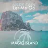 Let Me Go - Single album lyrics, reviews, download