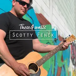 These Four Walls - EP by Scott Finck album reviews, ratings, credits