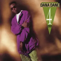 Dana Dane 4 Ever Song Lyrics