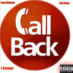 Call Back (feat. Ink Dawg & J Savage) - Single by Lucci2tymez album reviews, ratings, credits