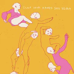 Clap Your Hands Say Yeah by Clap Your Hands Say Yeah album reviews, ratings, credits