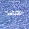 All I Ever Wanted (Instrumental) song lyrics