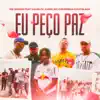 Eu Peço Paz - Single album lyrics, reviews, download