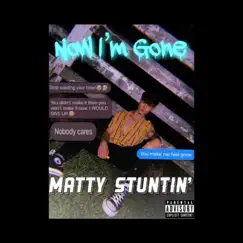 Now I'm Gone Song Lyrics