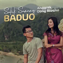 Sakik Sanang Baduo Song Lyrics