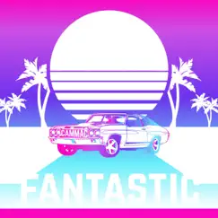 Fantastic - Single by CAMMAC album reviews, ratings, credits