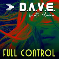 Full Control (feat. Kaia) [Radio Edit] Song Lyrics