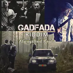 Gadfada Riddim - Single by AlwayzFwd Beatz album reviews, ratings, credits