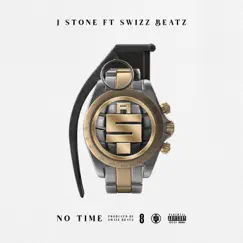 No Time - Single (feat. Swizz Beatz) - Single by J. Stone album reviews, ratings, credits