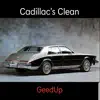 Cadillac's Clean - Single album lyrics, reviews, download