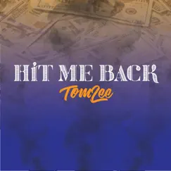 HIT ME Back - Single by TOM LEE album reviews, ratings, credits