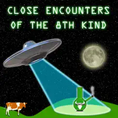 Close Encounters of the 8th Kind Song Lyrics