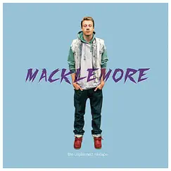 The Unplanned Mixtape - EP by Macklemore album reviews, ratings, credits