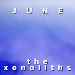 June by The Xenoliths album reviews, ratings, credits