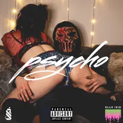 PSYCHO (feat. Slawder) - Single by ELLE SD album reviews, ratings, credits