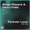 Forever Love (feat. Viiq) - Single album lyrics, reviews, download