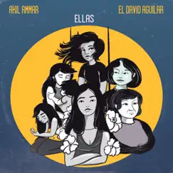 Ellas - Single by Akil Ammar & El David Aguilar album reviews, ratings, credits