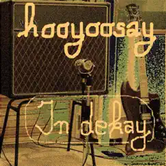 In Dekay by Hooyoosay album reviews, ratings, credits