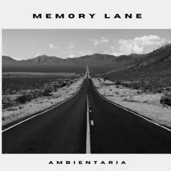 Memory Lane - Single by Ambientaria album reviews, ratings, credits