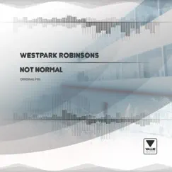 Not Normal - Single by Westpark Robinsons album reviews, ratings, credits