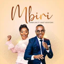 Mbiri (feat. Janet Manyowa) - Single by Tembalami album reviews, ratings, credits